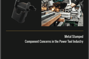 3 Metal Stamped Component Concerns For The Power Tool Industry